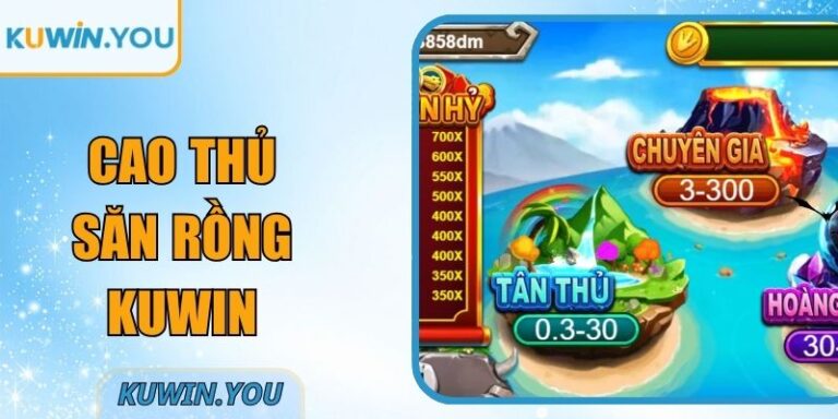 Cao Thủ Săn Rồng Kuwin – Sân Chơi Hành Động Đỉnh Cao