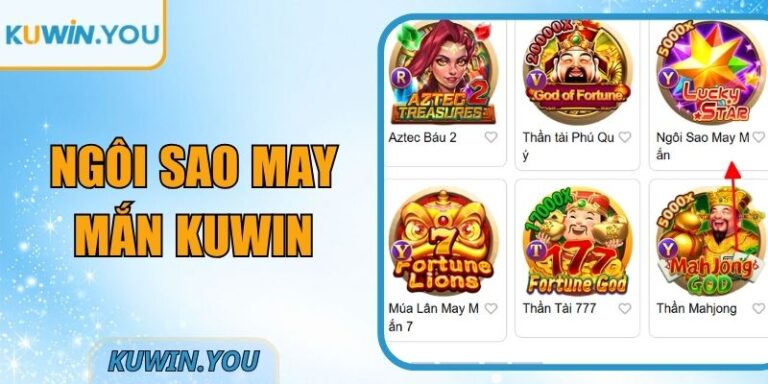 Ngôi Sao May Mắn Kuwin Mang Cơ Chế Quay Thưởng Trực Quan
