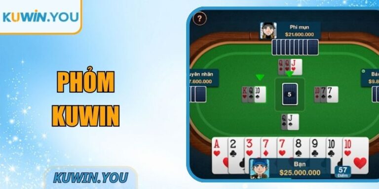 Phỏm Kuwin – Toàn bộ thông tin mà người mới cần biết